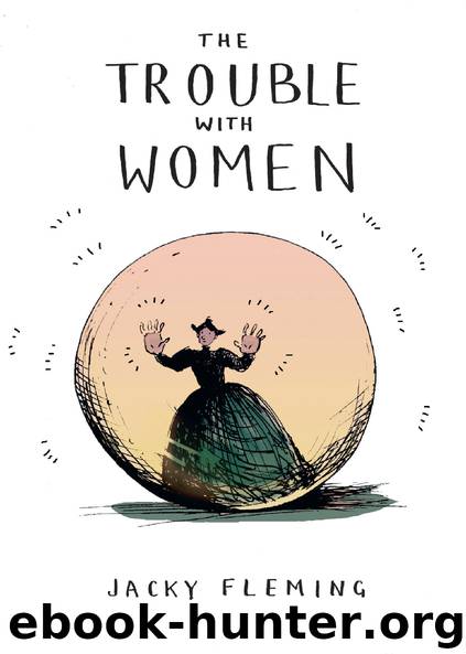 The Trouble with Women by Jacky Fleming