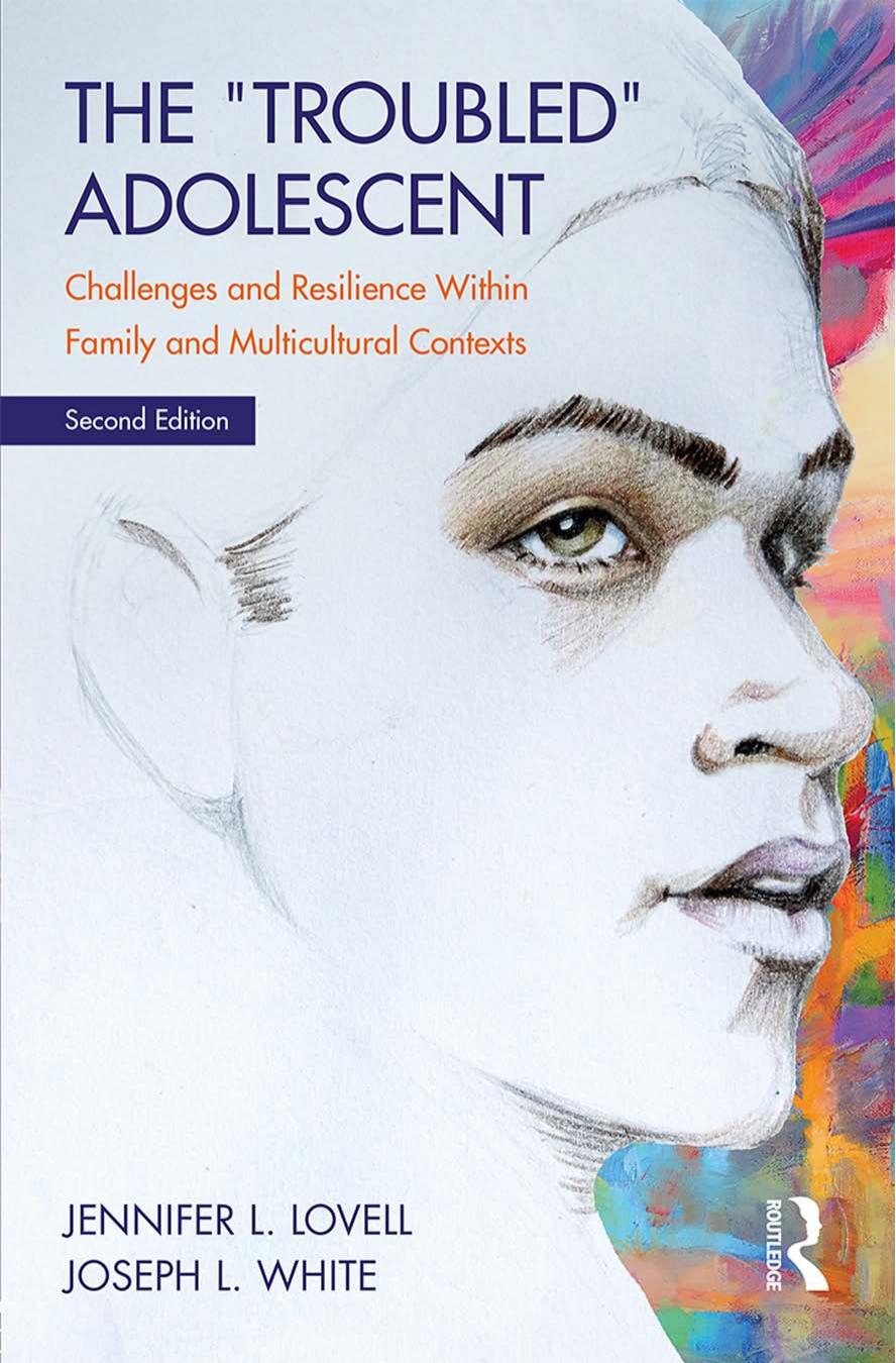 The Troubled Adolescent: Challenges and Resilience Within Family and Multicultural Contexts by Jennifer L Lovell; Joseph L White