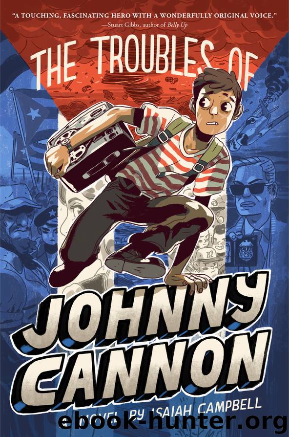 The Troubles of Johnny Cannon by Isaiah Campbell