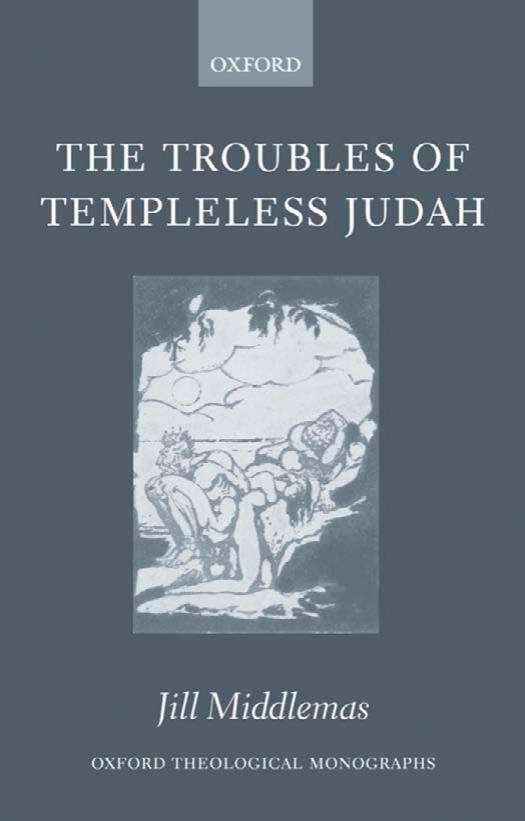 The Troubles of Templeless Judah by Jill Middlemas;