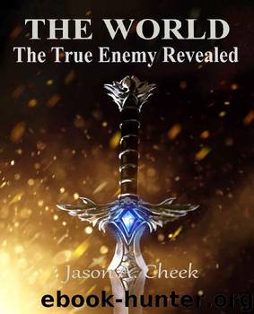 The True Enemy Revealed by Jason Cheek