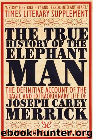 The True History of the Elephant Man by Michael Howell & Peter Ford