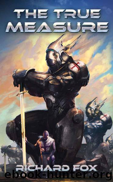 The True Measure (Terran Armor Corps Book 3) by Richard Fox