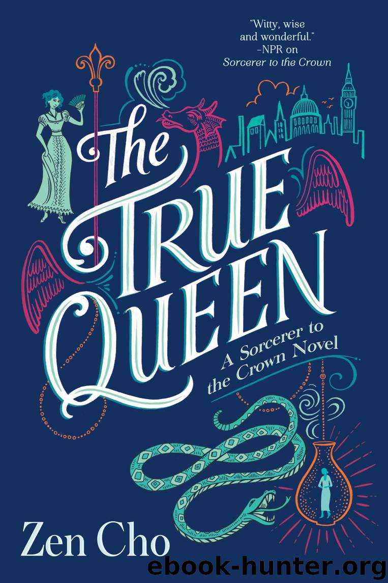 The True Queen by Zen Cho