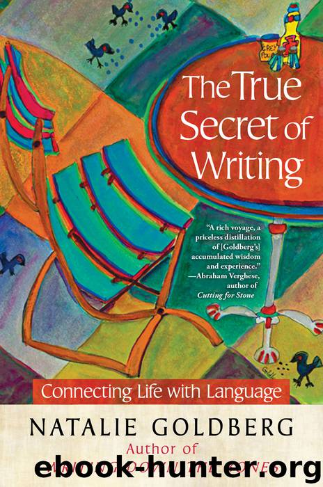The True Secret of Writing by Natalie Goldberg