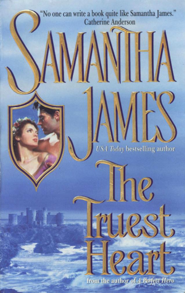 The Truest Heart by Samantha James