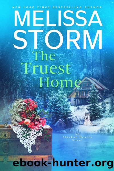 The Truest Home by Melissa Storm