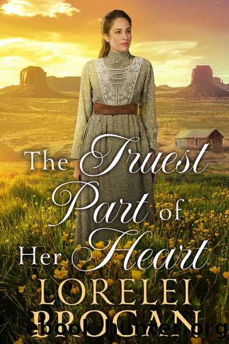 The Truest Part of Her Heart by Brogan Lorelei