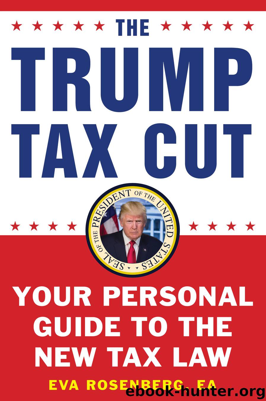 The Trump Tax Cut by Eva Rosenberg EA
