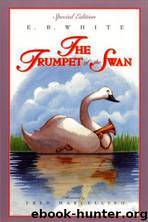 The Trumpet of the Swan (Full Color) by E. B. White
