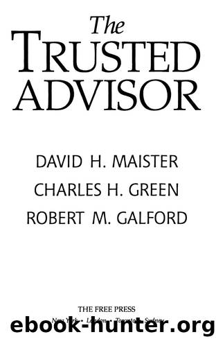 The Trusted Advisor by Charles H. Green & CHARLES H. GREEN & ROBERT M. GALFORD