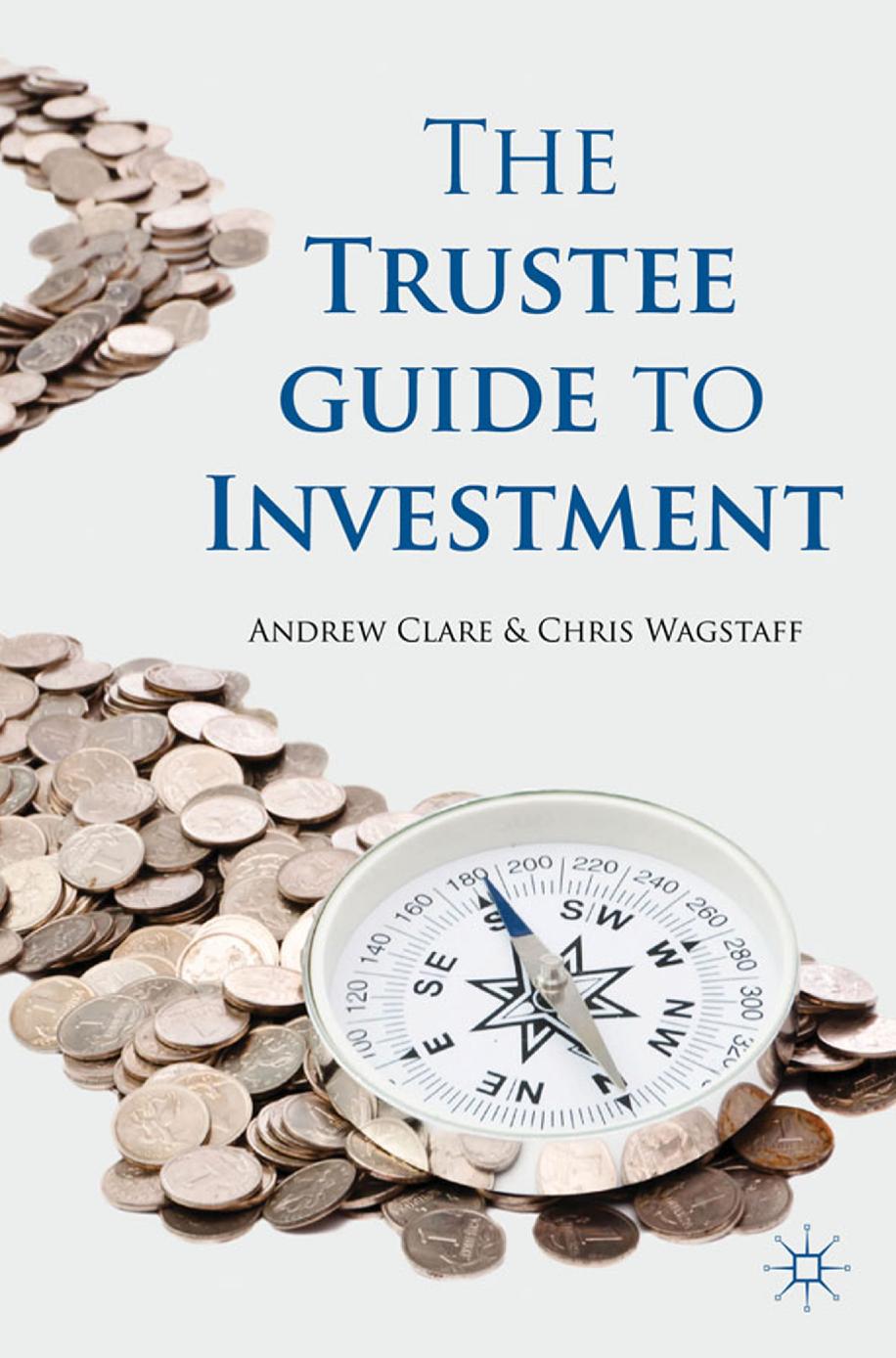 The Trustee Guide to Investment by Andrew Clare Chris Wagstaff (auth.)