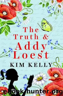 The Truth & Addy Loest by Kim Kelly