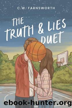 The Truth & Lies Duet by C.W. Farnsworth