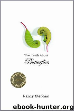 The Truth About Butterflies: A Memoir by Nancy Stephan