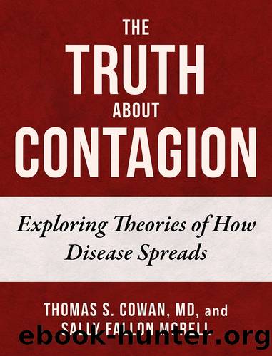 The Truth About Contagion by Thomas S. Cowan MD