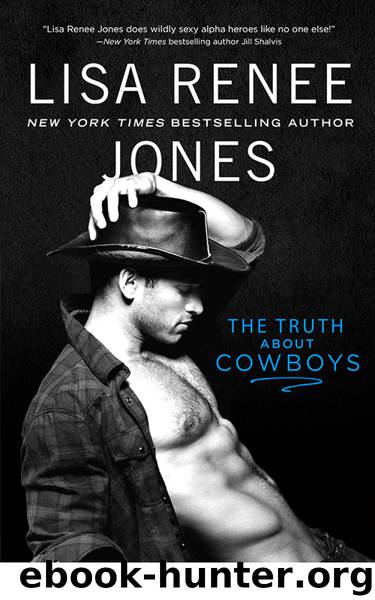 The Truth About Cowboys by Lisa Renee Jones