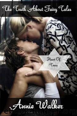 The Truth About Fairy Tales by Annie Walker