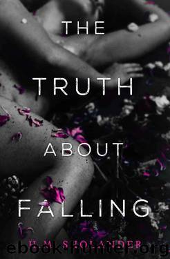 The Truth About Falling by H.M. Sholander