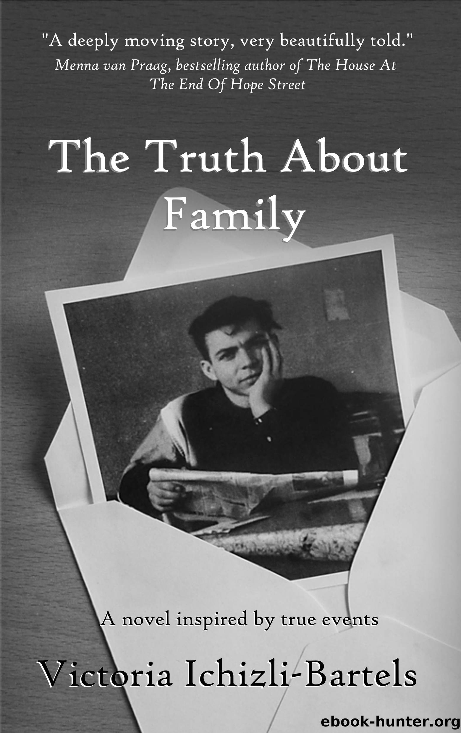 The Truth About Family by Victoria Ichizli-Bartels