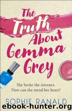 The Truth About Gemma Grey: A feel-good, romantic comedy you won't be able to put down by Sophie Ranald
