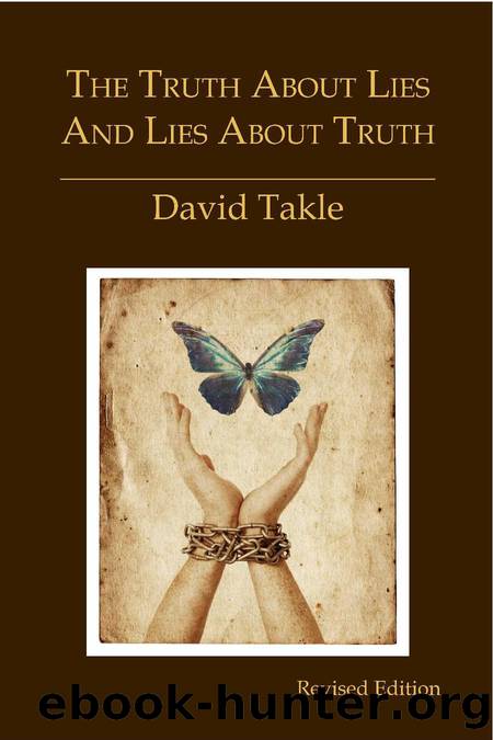 The Truth About Lies and Lies About Truth (revised) by Takle David