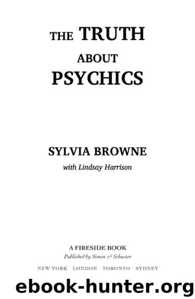 The Truth About Psychics by Sylvia Browne