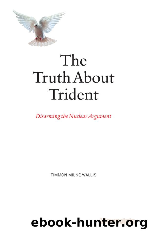 The Truth About Trident by Timmon Milne Wallis;
