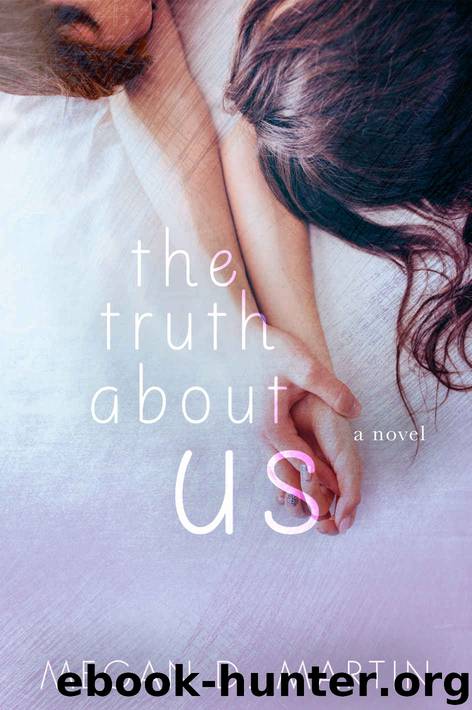 The Truth About Us by Martin Megan