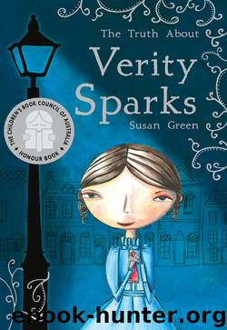 The Truth About Verity Sparks by Susan Green