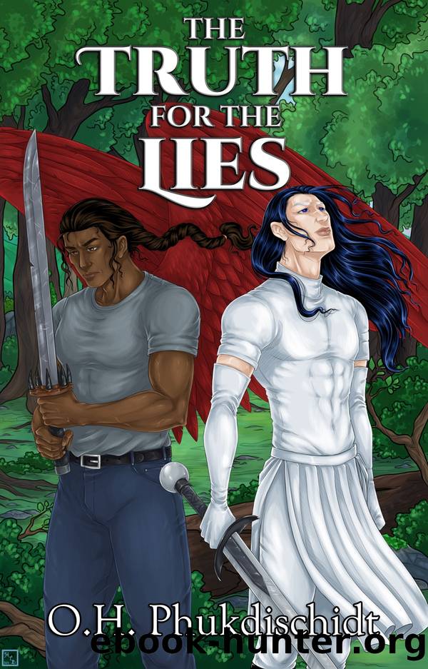 The Truth For the Lies by O. H. Phukdischidt
