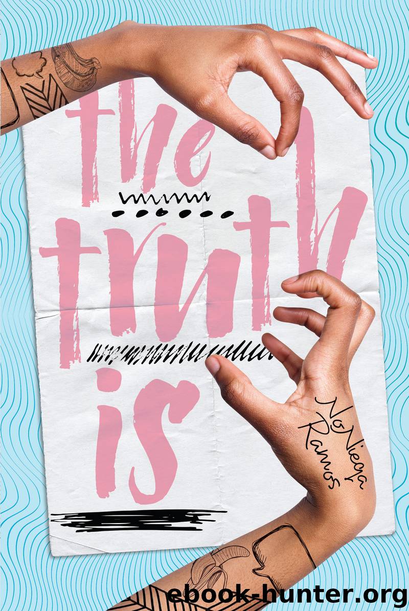 The Truth Is by NoNieqa Ramos