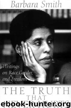 The Truth That Never Hurts: Writings on Race, Gender, and Freedom by Barbara Smith