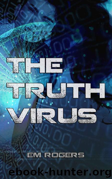 The Truth Virus by Em Rogers