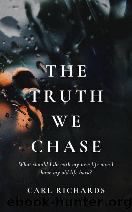 The Truth We Chase by Carl Richards