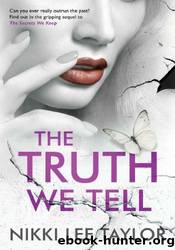 The Truth We Tell by Nikki Lee Taylor