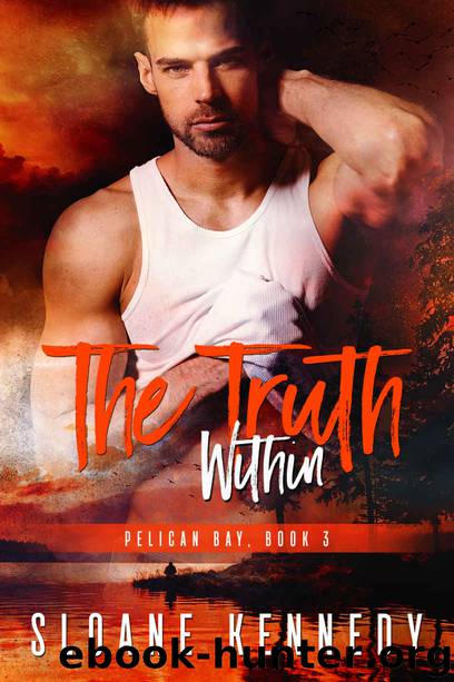 The Truth Within (Pelican Bay, Book 3) by Sloane Kennedy