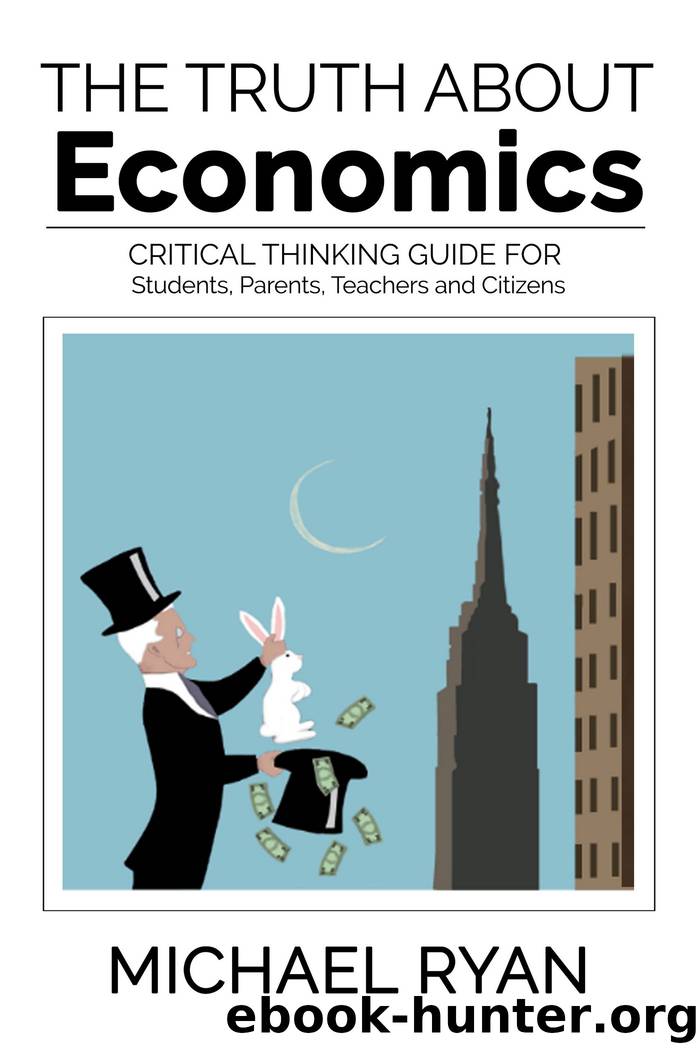 The Truth about Economics by MICHAEL RYAN