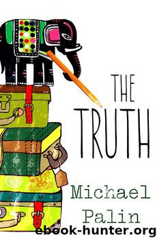The Truth by Michael Palin