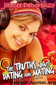 The Truths about Dating and Mating by Jaycee DeLorenzo
