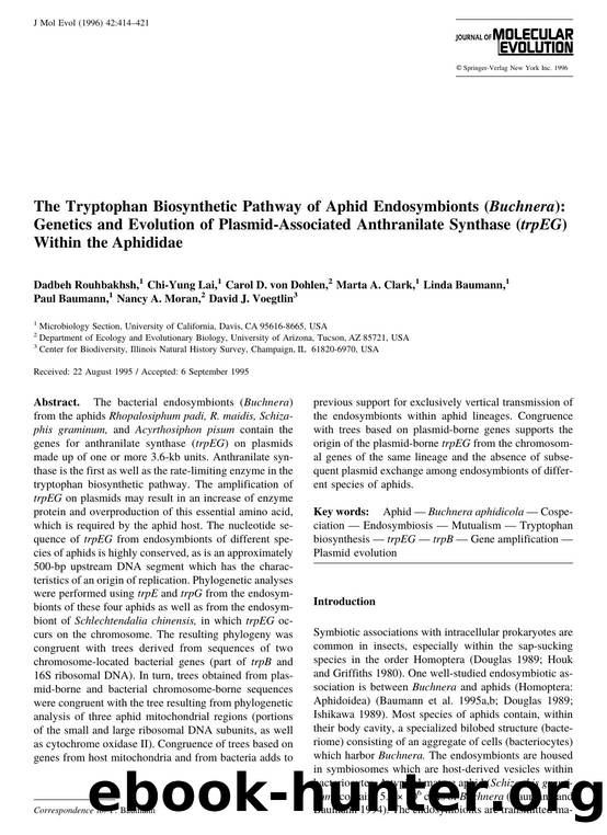 The Tryptophan Biosynthetic Pathway of Aphid Endosymbionts (Buchnera): Genetics and Evolution of Plasmid-Associated Anthranilate Synthase (trpEG) Within the Aphididae by Rouhbakhsh D. et al