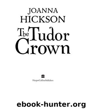 The Tudor Crown by joanna hickson