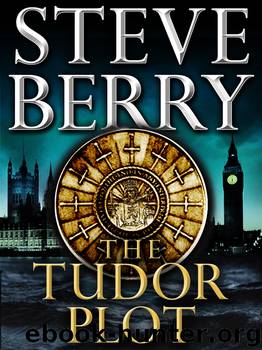 The Tudor Plot by Steve Berry