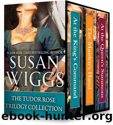 The Tudor Rose Trilogy Collection by Susan Wiggs