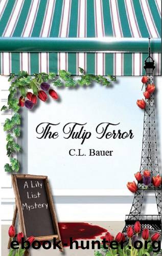 The Tulip Terror by C L Bauer