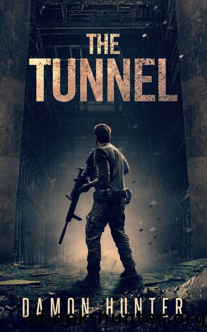The Tunnel - A Post-Apocalyptic EMP Survival Thriller (Dome Series Book 2) by Damon Hunter
