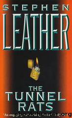 The Tunnel Rats by Stephen Leather