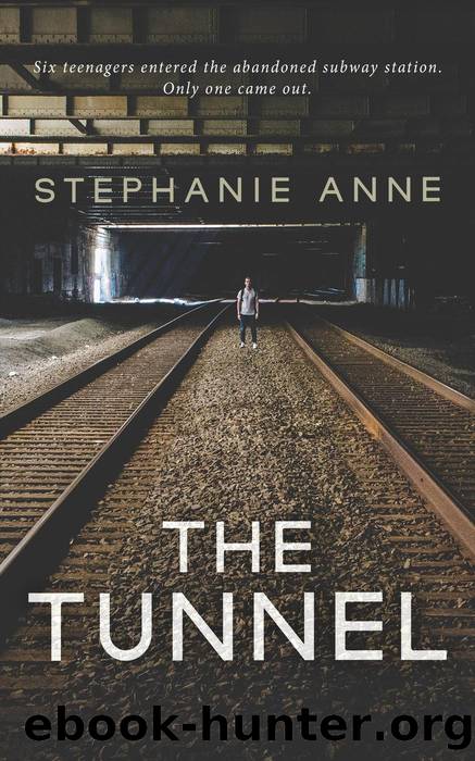 The Tunnel by Stephanie Anne