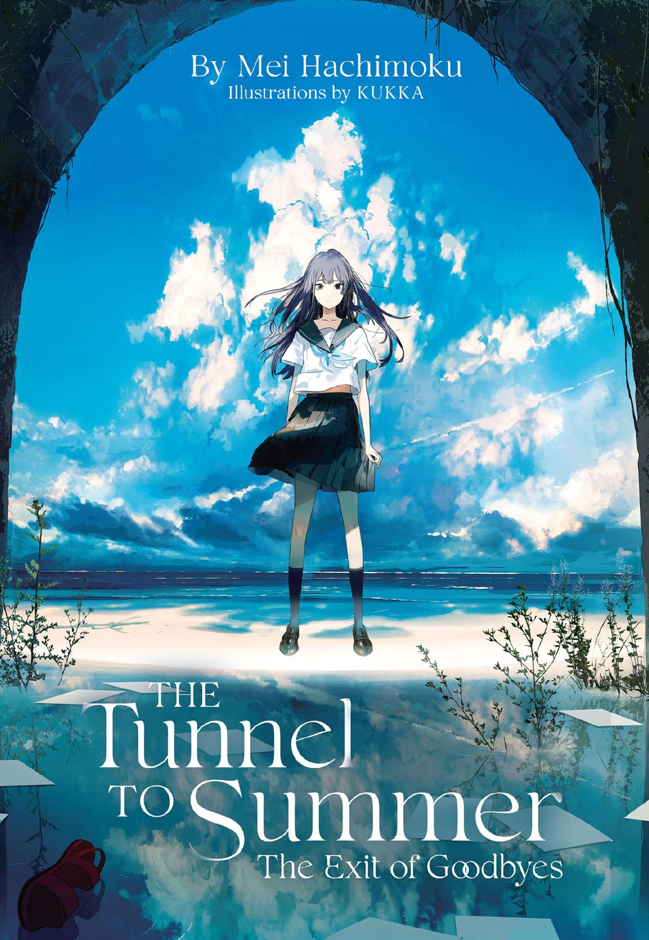The Tunnel to Summer, the Exit of Goodbyes by Mei Hachimoku