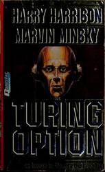 The Turing Option by Harrison Harry & Minsky Marvin